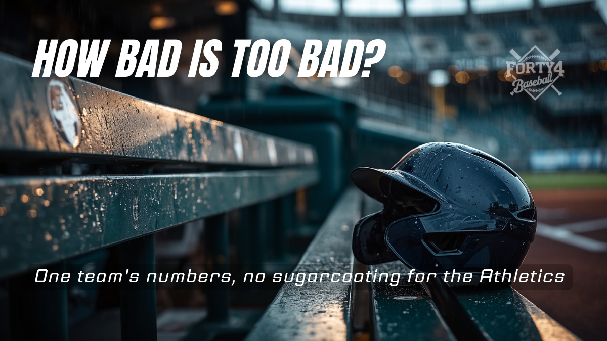 How Bad Is Too Bad? The Athletics' Week Answers It